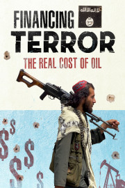 Financing Terror: The Real Cost of Oil