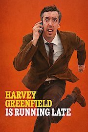 Harvey Greenfield Is Running Late