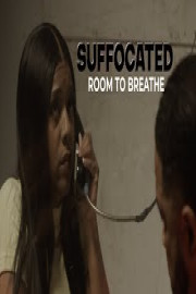 Suffocated: Room To Breathe