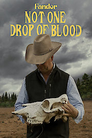 Not One Drop of Blood