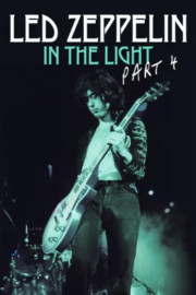 Led Zeppelin: In the Light Pt 4