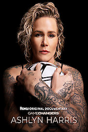 Gamechangers: The Ashlyn Harris Story