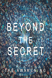 Beyond The Secret - The Awakening