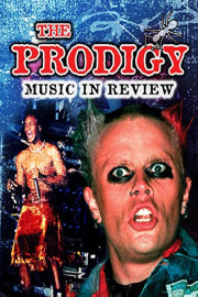 The Prodigy: In Performance