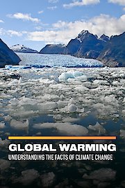 Global Warming: Understanding the Facts of Climate Change