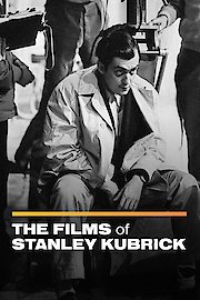 The Films of Stanley Kubrick