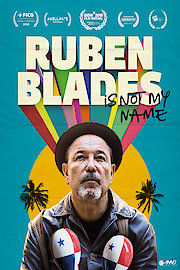 Ruben Blades Is Not My Name