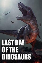 Last Day of the Dinosaurs