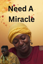 Need a Miracle