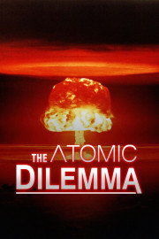 The Atomic Dilemma