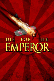 Die For The Emperor