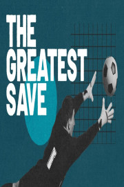 The Greatest Save
