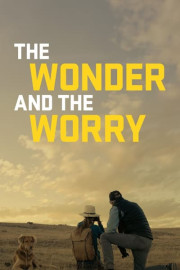 The Wonder and the Worry