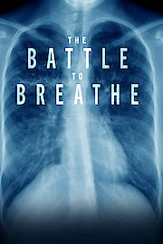 The Battle to Breathe