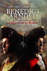 Benedict Arnold: A Question of Honor