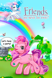 My Little Pony Friends are Never Far Away