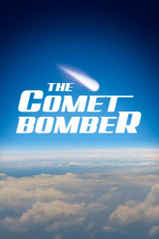 The Comet Bomber