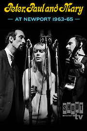 Peter, Paul And Mary: At Newport 1963-65