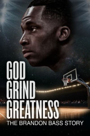 God Grind Greatness: The Brandon Bass Story