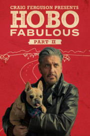Craig Ferguson Presents: Hobo Fabulous Part II