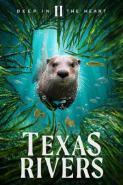 Deep in the Heart II: Texas Rivers