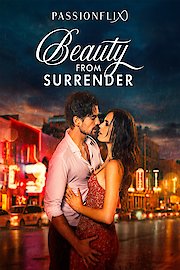 Beauty from Surrender