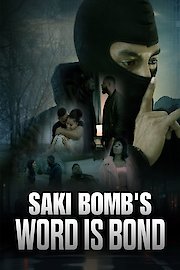 Saki Bomb's Word is Bond