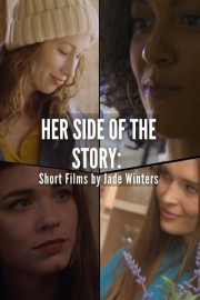 Her Side of the Story: Short Films by Jade Winters