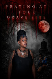 Praying at Your Grave Site