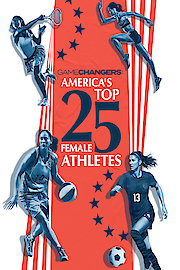 Gamechangers: America's Top 25 Female Athletes