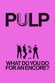Pulp: What Do You Do for an Encore