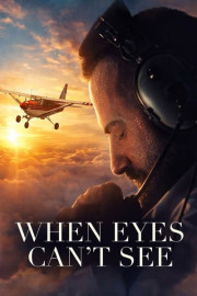 When Eyes Can't See