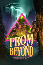 From the Beyond: High Strangeness in the Bennington Triangle