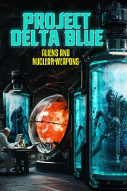 Project Delta Blue: Aliens and Nuclear Weapons