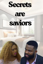 Secrets Are Saviors