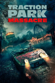Traction Park Massacre