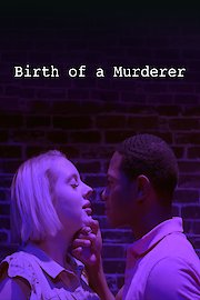 Birth of a Murderer