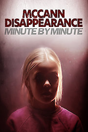 McCann Disappearance: Minute by Minute