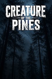 Creature of the Pines