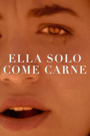 Ella solo come carne