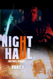 Night Haul: Nocturnal Nemesis