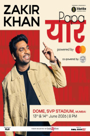 Papa Yaar by Zakir Khan
