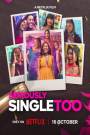 Seriously Single Too