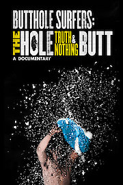 Butthole Surfers: The Hole Truth And Nothing Butt