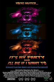 It's My Party and I'll Die if I Want To