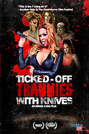 Ticked-Off Trannies with Knives