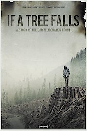 If a Tree Falls: A Story of the Earth Liberation Front