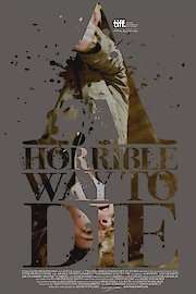A Horrible Way to Die