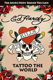 Ed Hardy: Tattoo the World