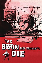 The Brain That Wouldn't Die